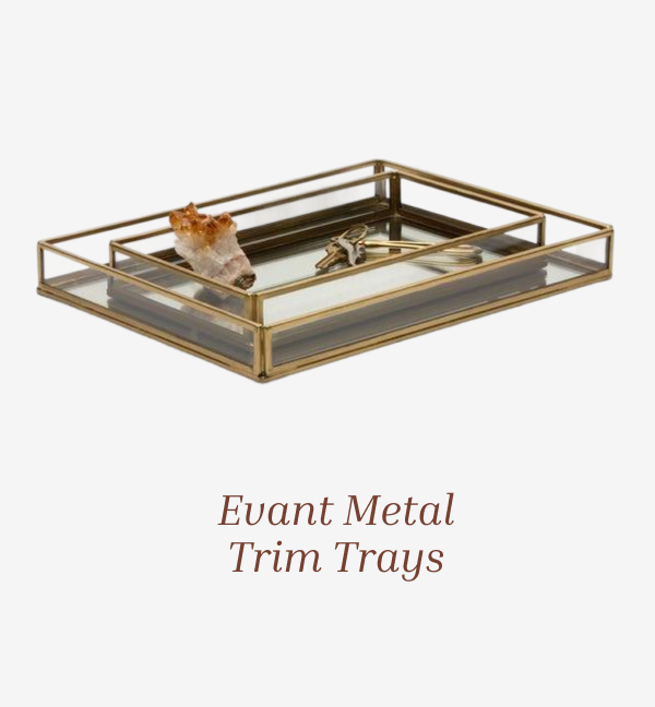 Evant Metal Trim Trays