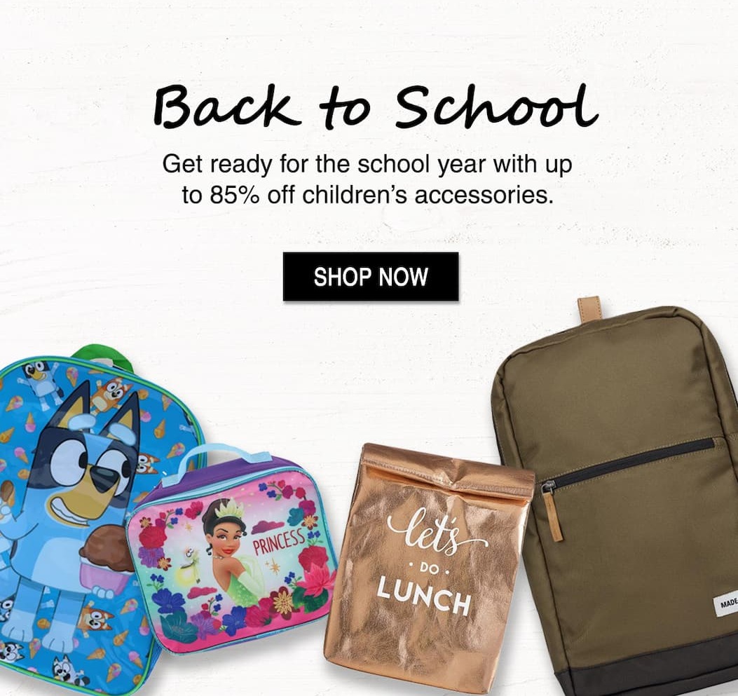Back to School: Get ready for the school year with up to 85% off children's accessories. Shop now.
