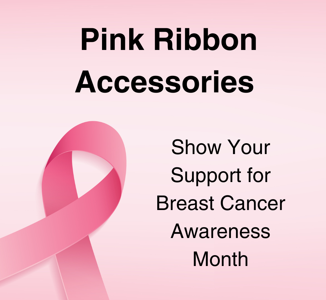 Pink Ribbon Accessories: Show your support for breast cancer awareness month