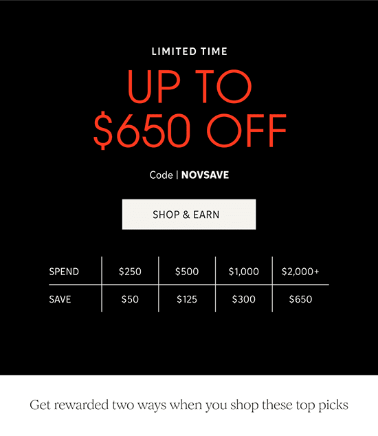 UP TO $650 OFF | Code | NOVSAVE | SHOP & EARN