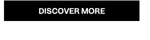 Discover More