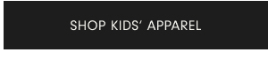 SHOP KIDS' APPAREL