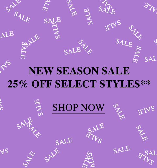 New Season Sale - 25% Off Select Sales** - Shop Now