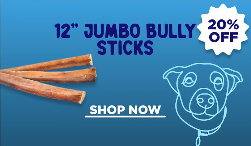 20% off jumbo bully sticks