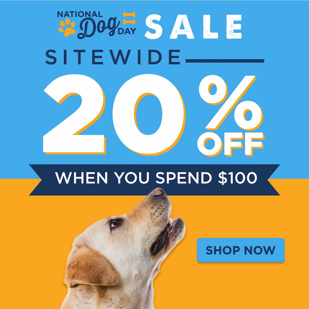 national dog day sale 20% off when you spend $100 shop now