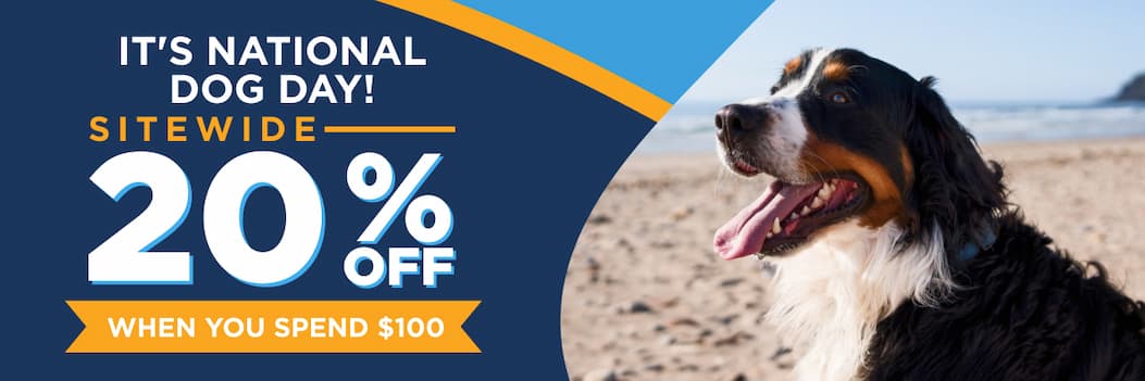 national dog day sale 20% off when you spend $100 shop now