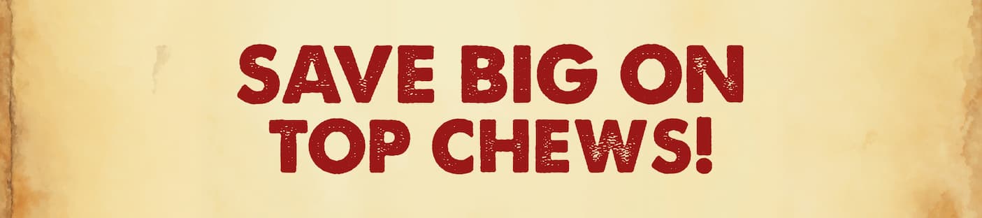 save big on top chews