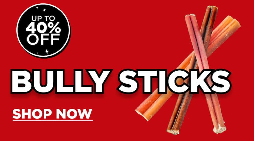 up to 40% off bully sticks shop now