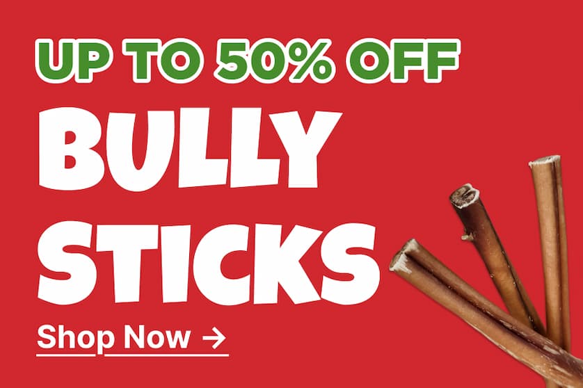 up to 50% off bully sticks shop now