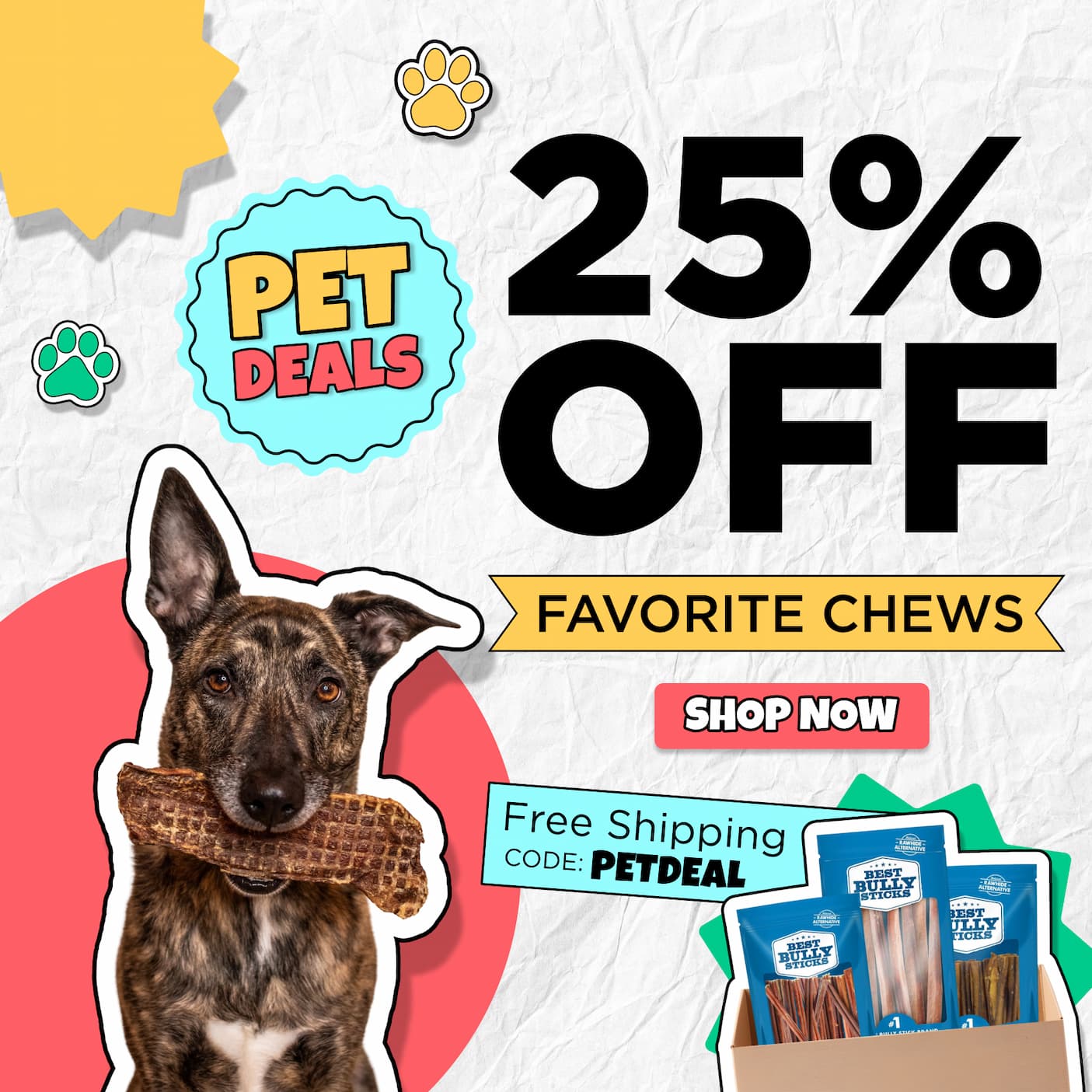 25% off favorite chews - use code PETDEAL for free shipping