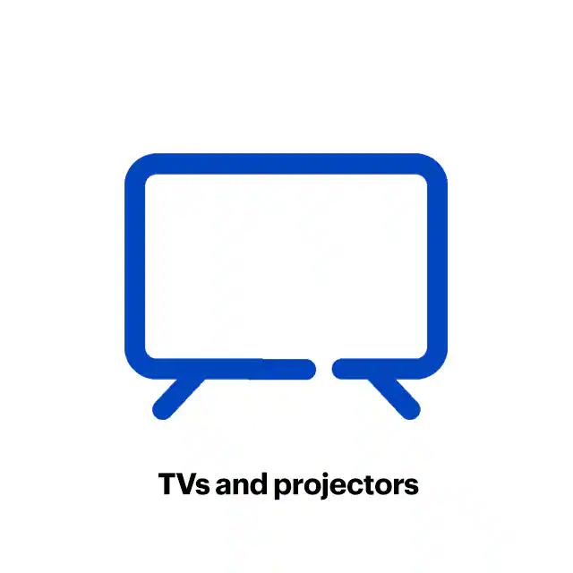TVs and projectors