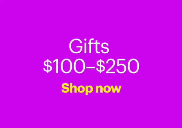 Gifts $100–$250.
