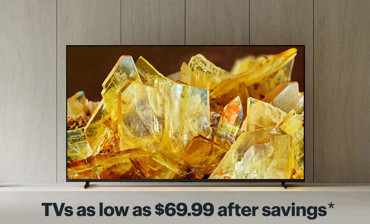 TVs as low as $69.99 after savings. Shop now. Reference disclaimer.