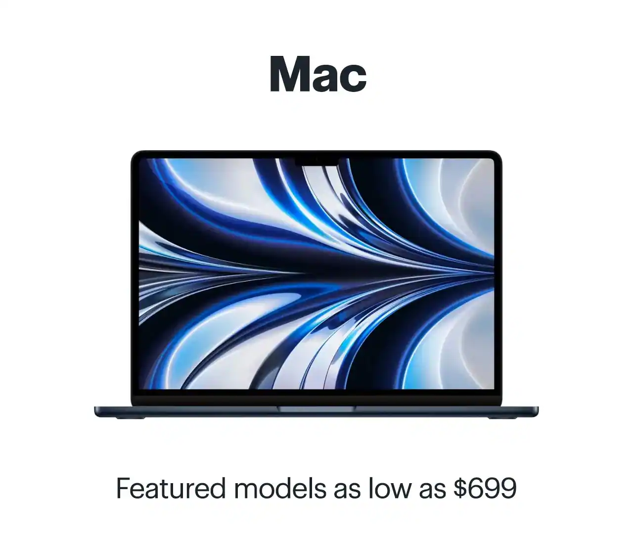 Mac. Featured models as low as $699. 