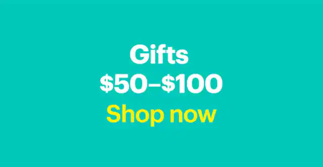 Gifts $50–$100.