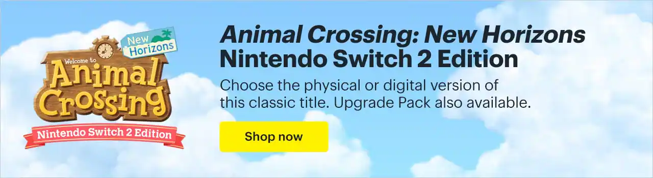 Animal Crossing: New Horizons Nintendo Switch 2 Edition. Choose the physical or digital version of this classic title. Upgrade Pack also available. Shop now.
