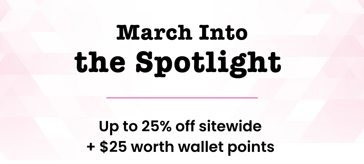 March Into the Spotlight 