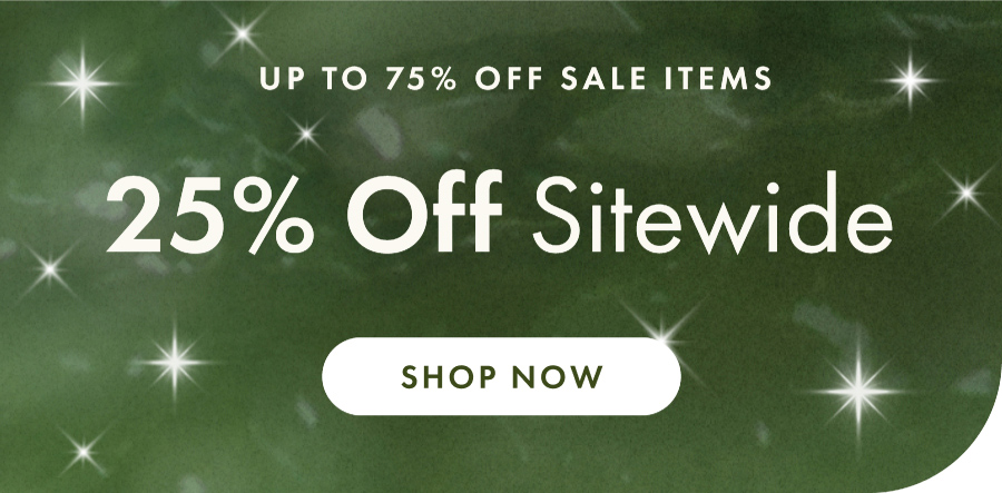 Shop 25% Off Sitewide 