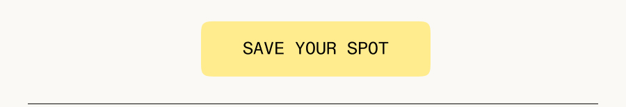 Save your spot