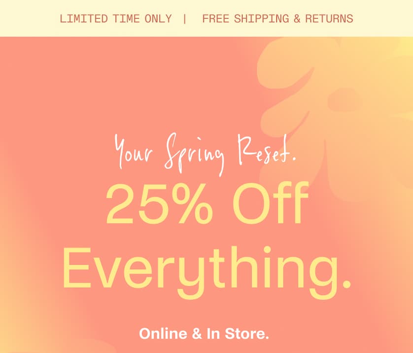 25% Off Everything