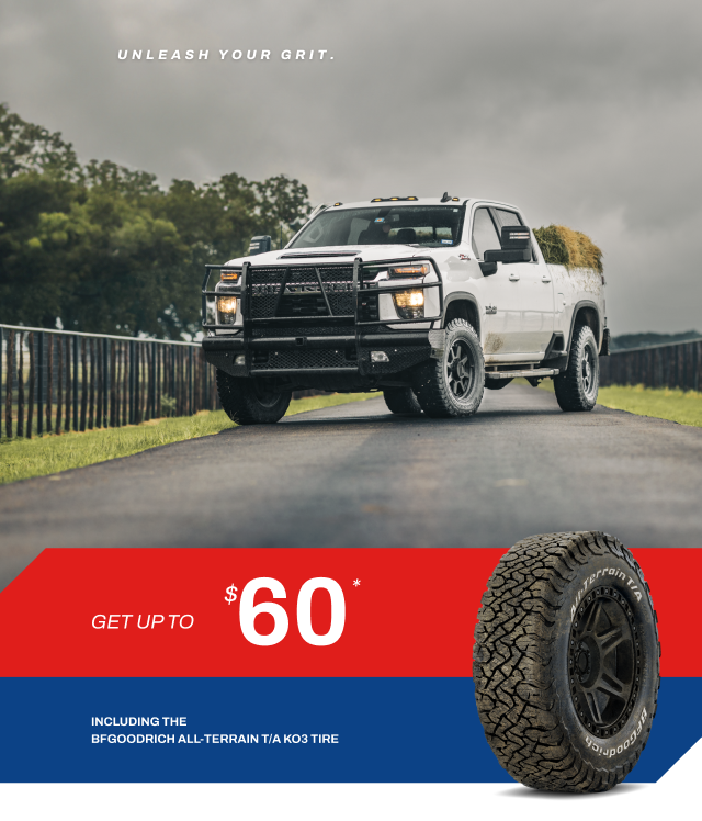 Get up to $60, including the BFGoodrich All-terrain T/A KO3 Tire