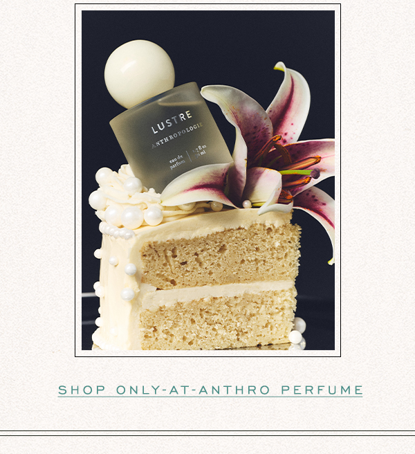 shop only at anthro perfume