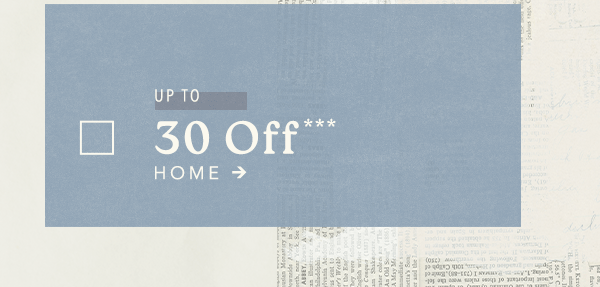 up to 30% off home