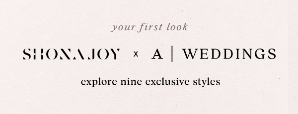 explore nine exclusive styles