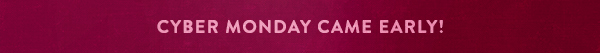 cyber monday came early!