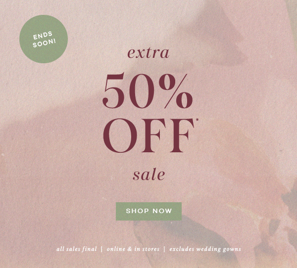 Ends Soon! extra 50% Off* sale Shop Now