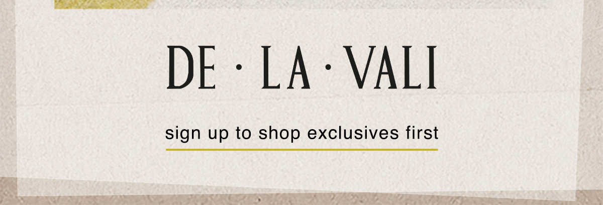 be the first to shop exclusive styles