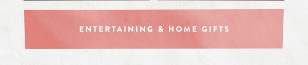 entertaining and home gifts