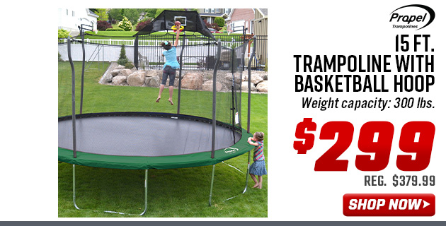 Propel 15 Ft. Trampoline with Basketball Hoop