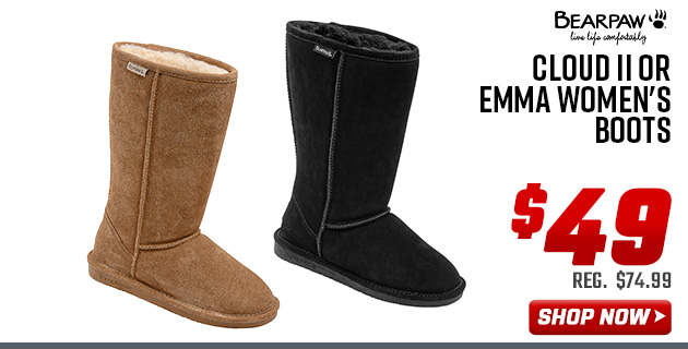 Bearpaw Cloud II or Emma Women's Boots