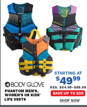 "Body Glove Phantom Men's, Women's or Kids' Life Vests Starting at $49.99"
