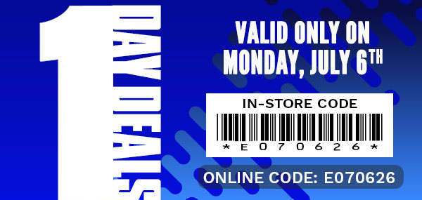 One Day Deals - Monday, July 6, 2026