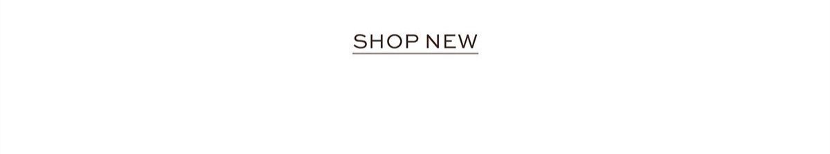 SHOP NEW