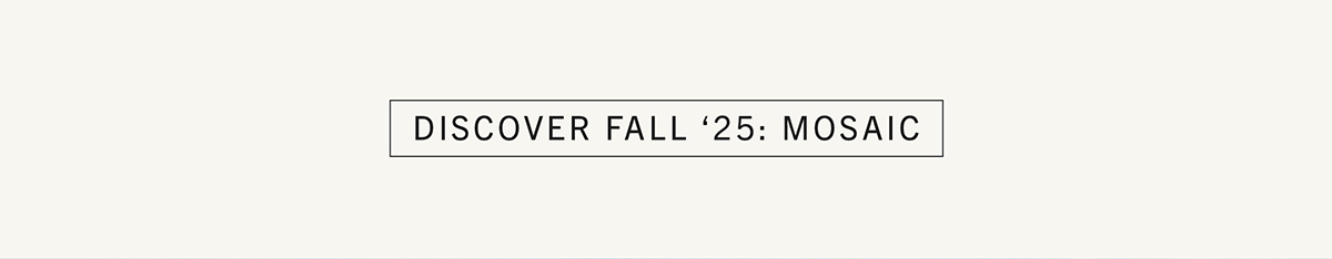 Discover Fall 25