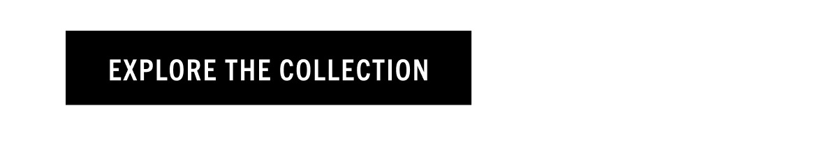 Explore the Collection