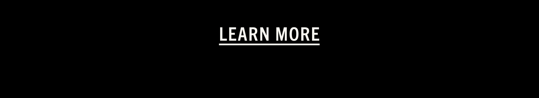 LEARN MORE