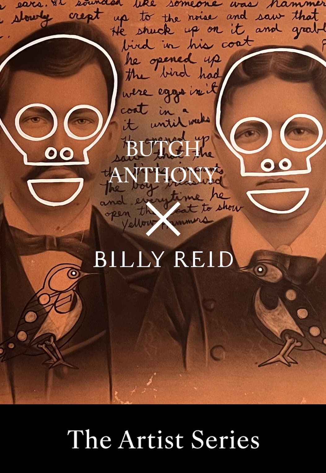 Butch Anthony x Billy Reid
