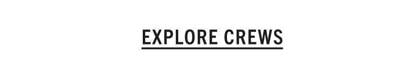 EXPLORE CREWS