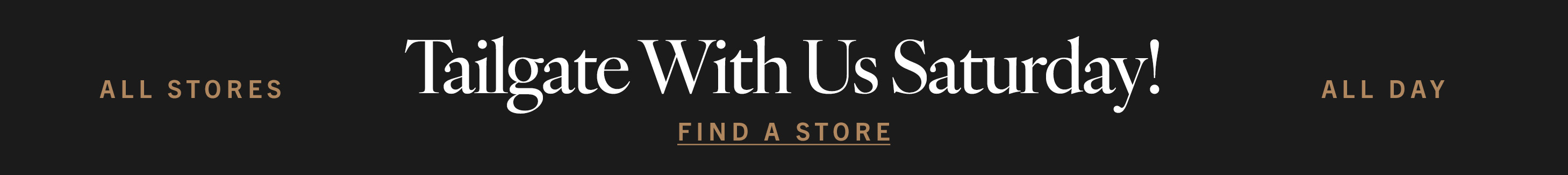 Tailgate with us saturday: find a store