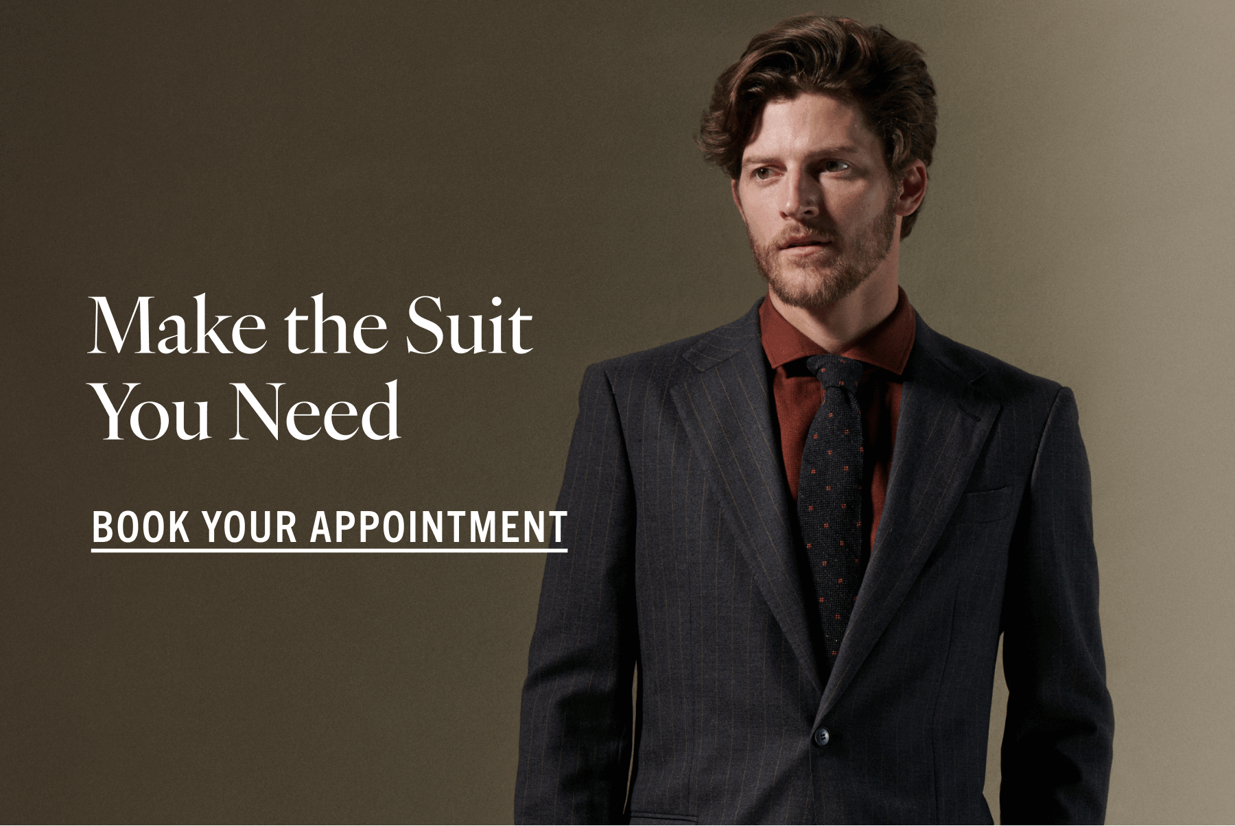 Make the Suit You Need: Book Your Appointment