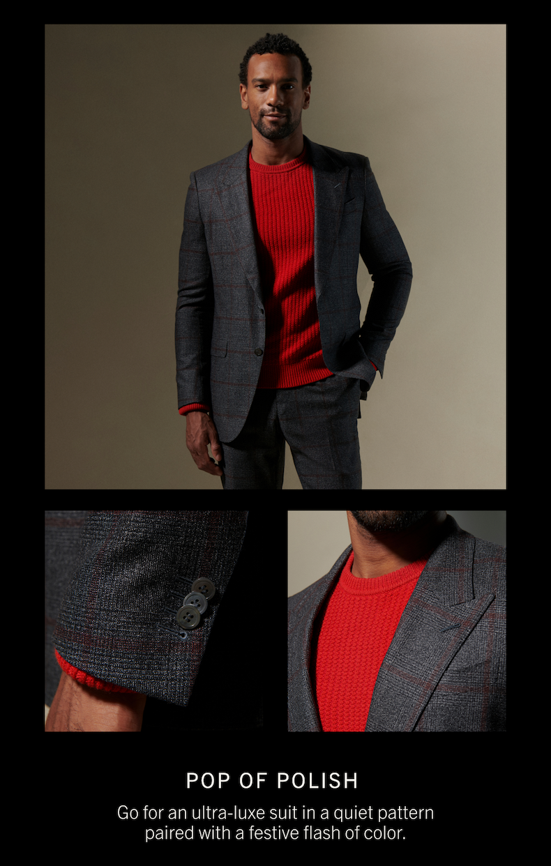 POP OF POLISH | Go for an ultra-luxe suit in a quiet pattern paired with a festive flash of color.