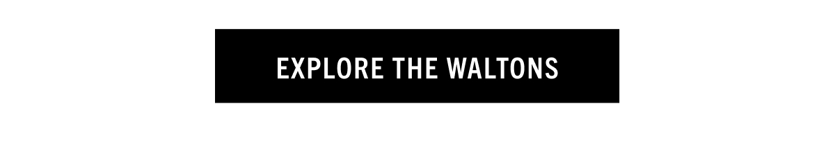 EXPLORE WALTONS