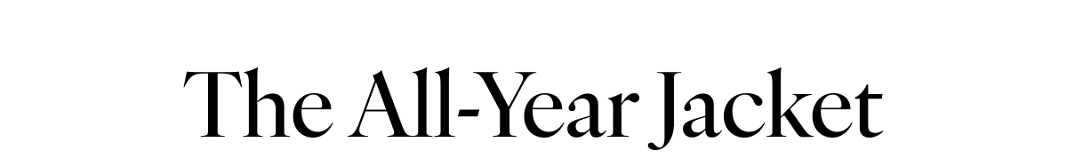 The All-Year Jacket