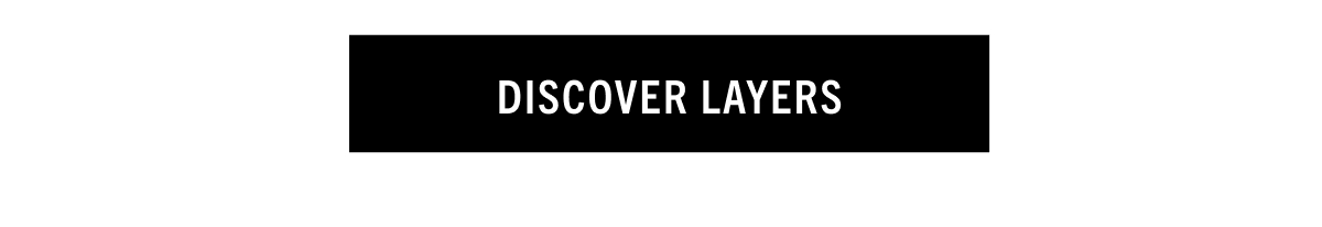 DISCOVER LAYERS