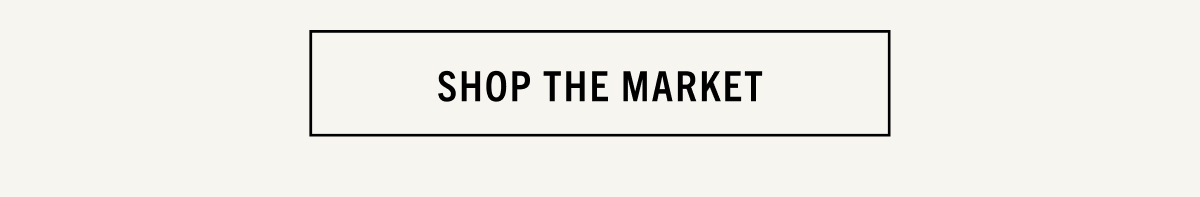 SHOP THE MARKET