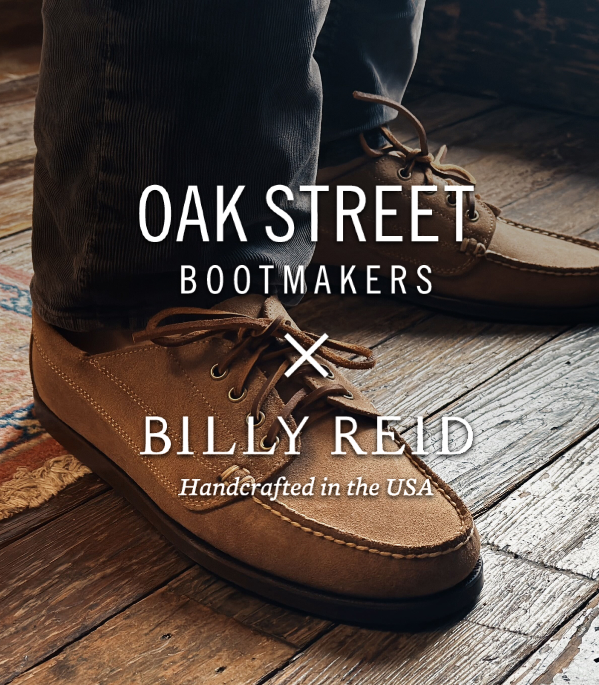 Oak Street Bootmakers x Billy Reid: Handcrafted in the USA